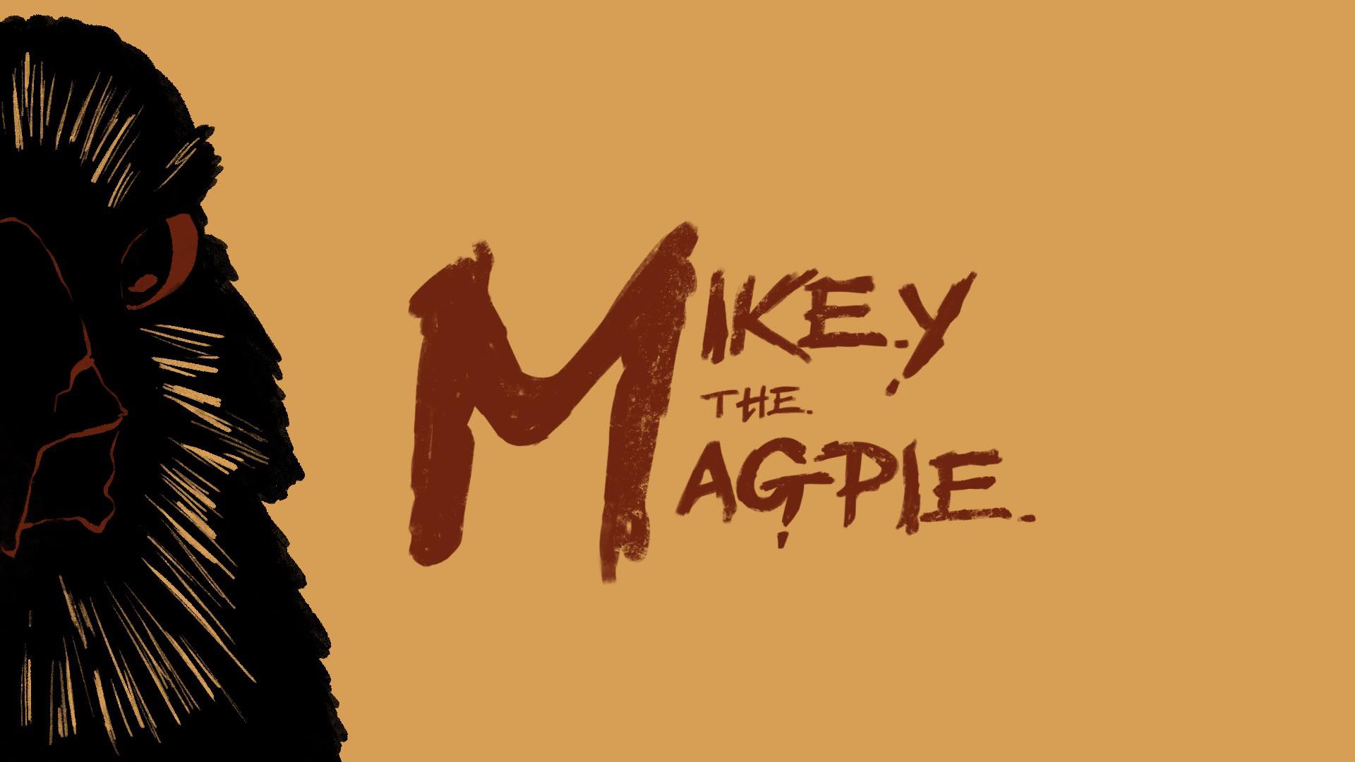 Mikey the Magpie title still